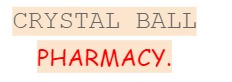 Crystall Ball Pharmacy